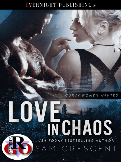 Title details for Love in Chaos by Sam Crescent - Available